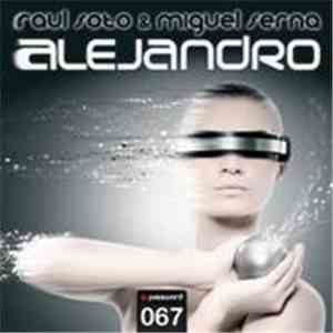 Raul Soto & Miguel Serna - Alejandro