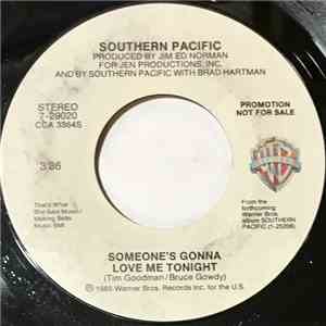 Southern Pacific - Someone's Gonna Love Me Tonight