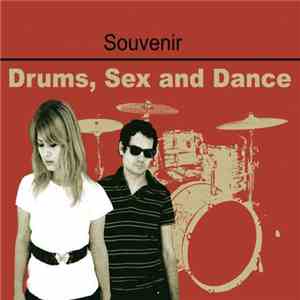 Souvenir - Drums, Sex & Dance