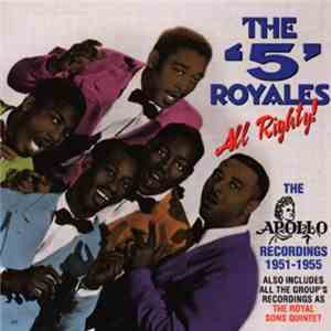 The '5' Royales - All Righty! - The Apollo Recordings 1951-1955