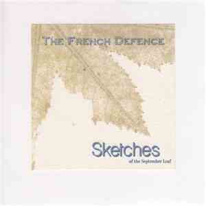 The French Defence - Sketches Of The September Leaf