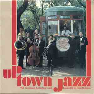 The Louisiana Repertory Jazz Ensemble Of New Orleans - Uptown Jazz