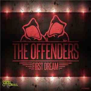 The Offenders  - First Dream