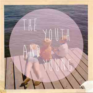 The Youth And Young - The Youth And Young