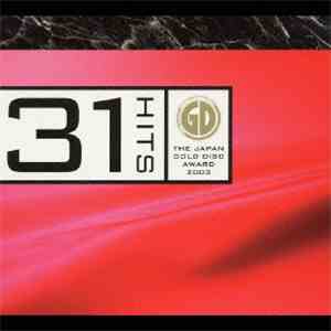 Various - 31 Hits ~The Gold Disc Award 2003~