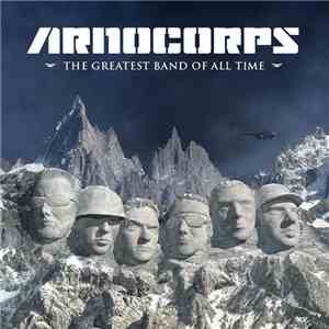 Arnocorps - The Greatest Band Of All Time