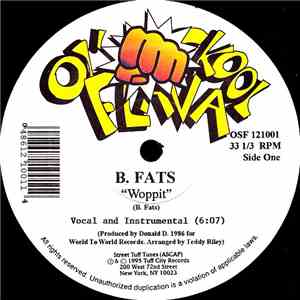 B. Fats / Spyder D. - Woppit / Spinnin' Webs & Rappin' Rhymes