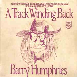 Barry Humphries - A Track Winding Back
