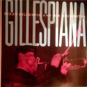 Dizzy Gillespie And His Orchestra - Gillespiana