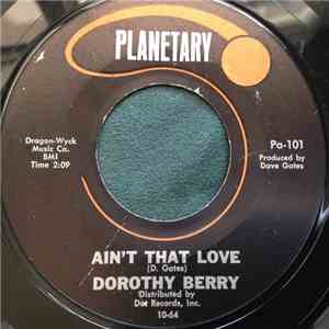 Dorothy Berry - You Better Watch Out / Ain't That Love