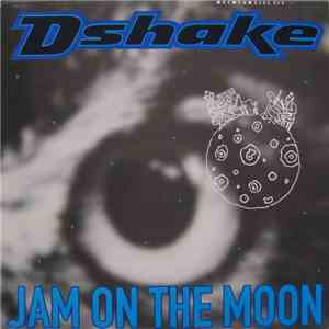 D-Shake - Jam On The Moon
