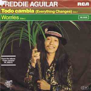 Freddie Aguilar - Todo Cambia