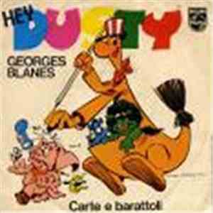 Georges Blanes - Hey Dusty / Carte E Barattoli
