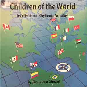 Georgiana Stewart - Children Of The World: Multicultural Rhythmic Activities