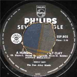 Johnny Hallyday - A Hundred Pounds Of Clay