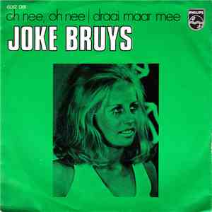 Joke Bruys - Oh Nee, Oh Nee