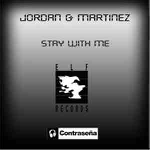 Jordan & Martinez - Stay With Me