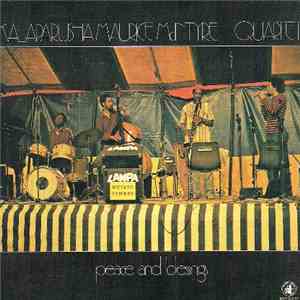 Kalaparusha Maurice McIntyre Quartet - Peace And Blessings