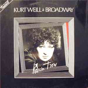 Karin Trow - Kurt Weill A Broadway