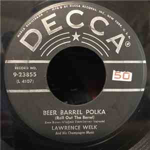 Lawrence Welk And His Champagne Music - Beer Barrel Polka