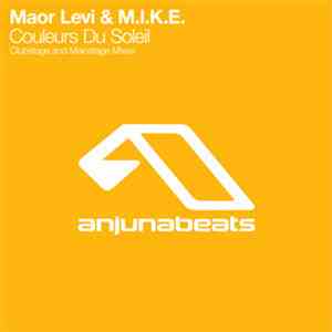 Maor Levi & M.I.K.E. - Couleurs Du Soleil