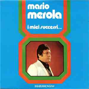 Mario Merola - I Miei Successi...