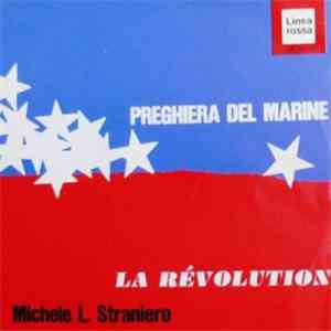 Michele L. Straniero - Preghiera Del Marine / La Révolution