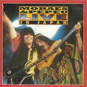Moraes E Pepeu - Moraes & Pepeu Live In Japan