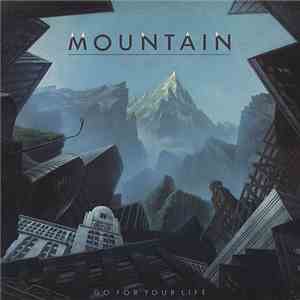 Mountain - Go For Your Life
