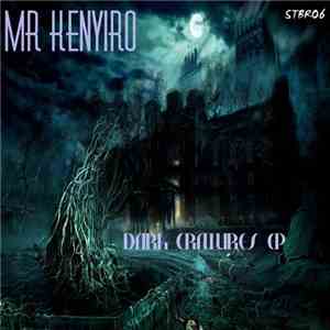 Mr Kenyiro - Dark Creatures EP