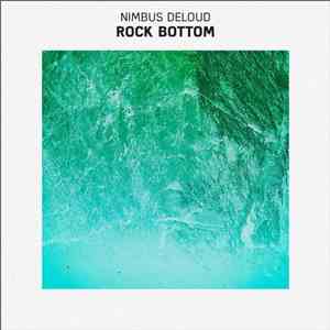 Nimbus DeLoud - Rock Bottom