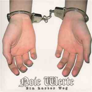 Noie Werte - Ein Harter Weg