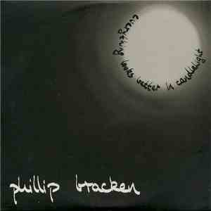 Phillip Bracken - Everything Looks Better In Candlelight