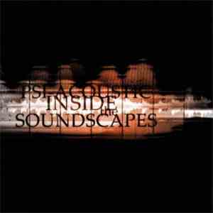 Psi-Acoustic - Inside The Soundscapes