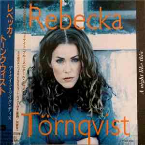 Rebecka Törnqvist - A Night Like This