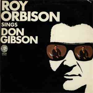 Roy Orbison - Roy Orbison Sings Don Gibson