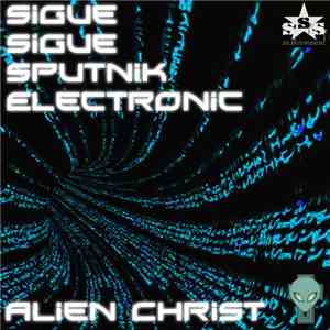 Sigue Sigue Sputnik Electronic - Alien Christ (Manek Deboto Presents The 'M ...