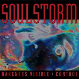 Soulstorm - Darkness Visible + Control