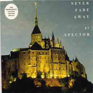 Spector  - Never Fade Away
