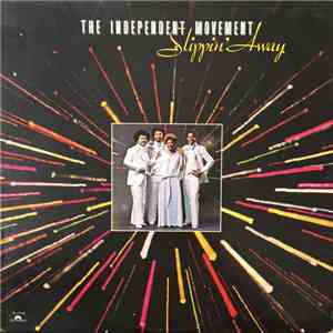 The Independent Movement - Slippin' Away
