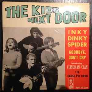 The Kids Next Door, The Clingman Clan - Inky Dinky Spider / Goodbye Don't C ...
