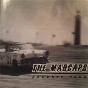The Madcaps  - Another Race