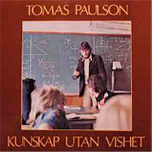 Tomas Paulson - Kunskap Utan Vishet