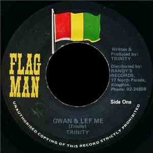 Trinity  - Gwan & Lef Me