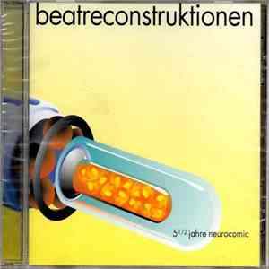 Various - Beatreconstruktionen - 5 1/2 Jahre Neurocomic