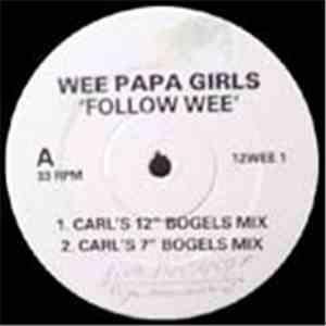 Wee Papa Girls - Follow Wee
