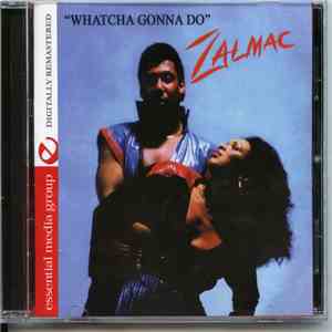 Zalmac - Whatcha Gonna Do