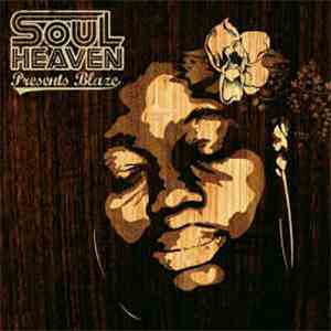 Blaze - Soul Heaven Presents Blaze
