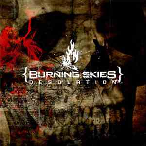 {Burning Skies} - Desolation