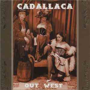 Cadallaca - Out West